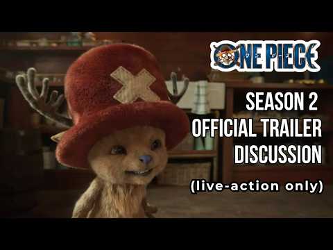 One Piece Season 2 Official Trailer Discussion (live-action only)