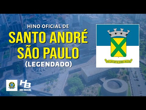 Hino de Santo André - SP (LEGENDADO)