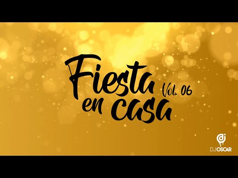 💃 FIESTA EN CASA 06 - DJ OSCAR Ft DJ JAIME (CUMBIAS DE NUESTROS PADRES) 🎊