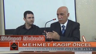 Mehmet Ragıp Öncel - Mesnevi-i Nuriye - Zeylü'l-Habbe