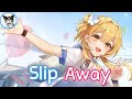 Nightcore Slip Away Sineself Lirik Terjemahan Indonesia