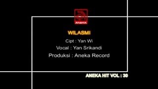 Download lagu Yan Srikandi - Wilasmi mp3 Download lagu Yan Srikandi - Wilasmi mp3