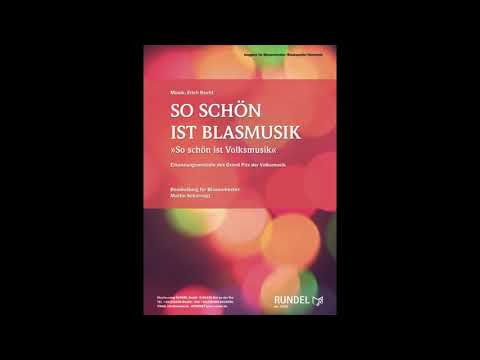 So schön ist Blasmusik | Erich Becht | arr. Martin Scharnagl