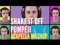 Shake it off / Pompeii - Acapella Mashup 