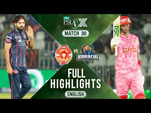 Full Highlights | Islamabad United vs Karachi Kings | 𝐄𝐍𝐆𝐋𝐈𝐒𝐇 | Match 30 | HBL PSL X | M2M1A