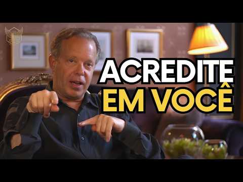 BELIEVE IN YOURSELF: HOW TO BECOME SELF-CONFIDENT - JOE DISPENZA IN PORTUGUESE
