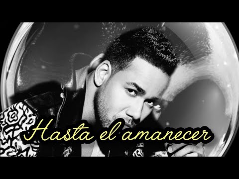 Romeo Santos - Hasta el Amanecer (Lyric Video) Bachata IA