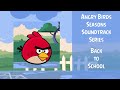 Angry Birds Seasons Soundtrack S12 Back To School ABSFT