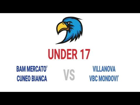 28-02-21: #U17M - BAM Mercato' Cn Bianca VS Villanova VBC Mondovì - ore 10.30
