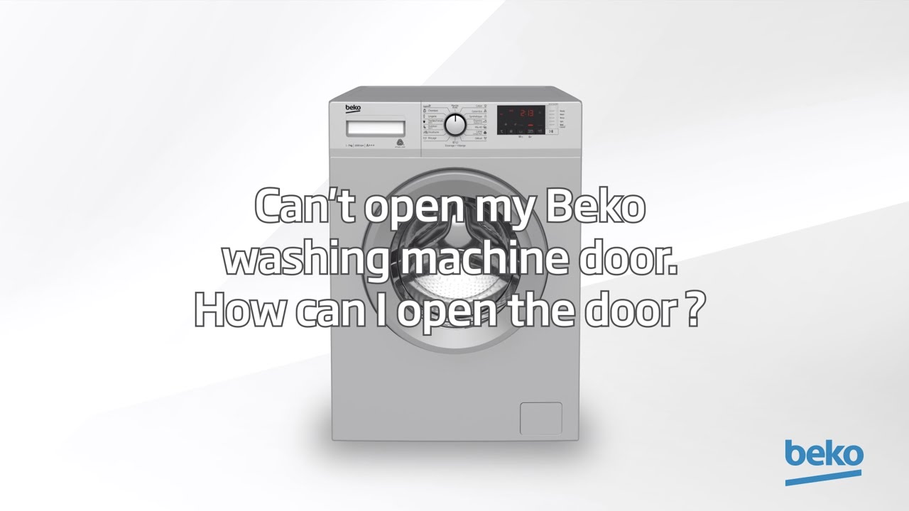 Beko Washing Machine Door Not Opening: Quick Fixes and Solutions
