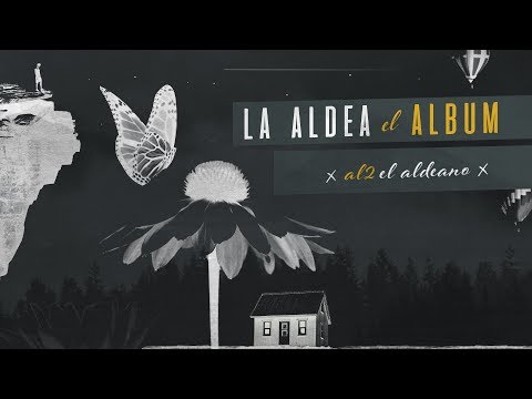 Al2 El Aldeano - La Aldea ( Album Completo )