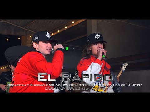 Sebastian Esquivel, Eugenio Esquivel, LDLN - El Rapido (En Vivo) ft. Opuesto Sentido