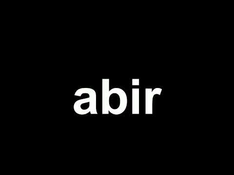 How to Pronounce: "abir"