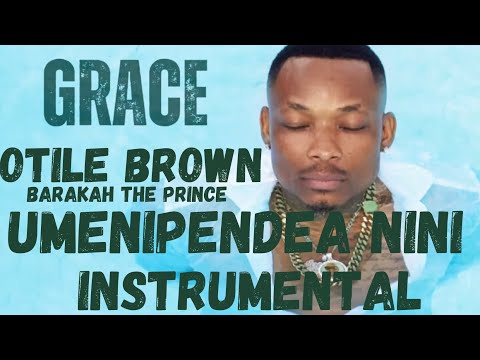 Otile Brown   Umenipendea Nini Ft  Barakah The Prince  Instrumental 1