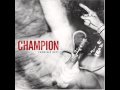 Champion - The Decline 