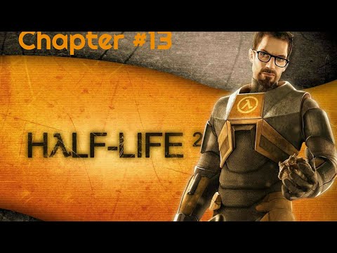 Half life 2:Chapter#13 Dark Energy