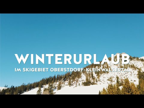 Winterurlaub in Oberstdorf und Kleinwalsertal
