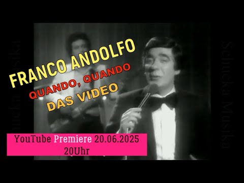 FRANCO ANDOLFO - QUANDO, QUANDO. ( DAS VIDEO )