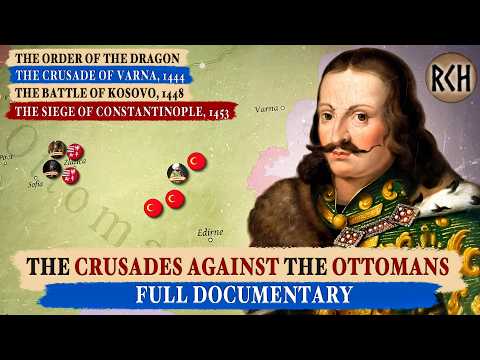 The Ottoman Crusades and the Fall of Constantinople | FULL DOCUMENTARY | 1431-1453