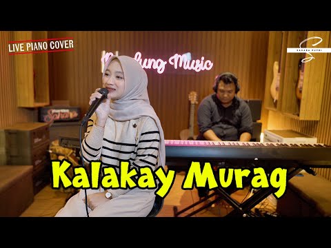 KALAKAY MURAG - RIKA RAFIKA cover by SAHARA PUTRI