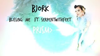 Björk - Blissing Me ft. Serpentwithfeet (English//Spanish)