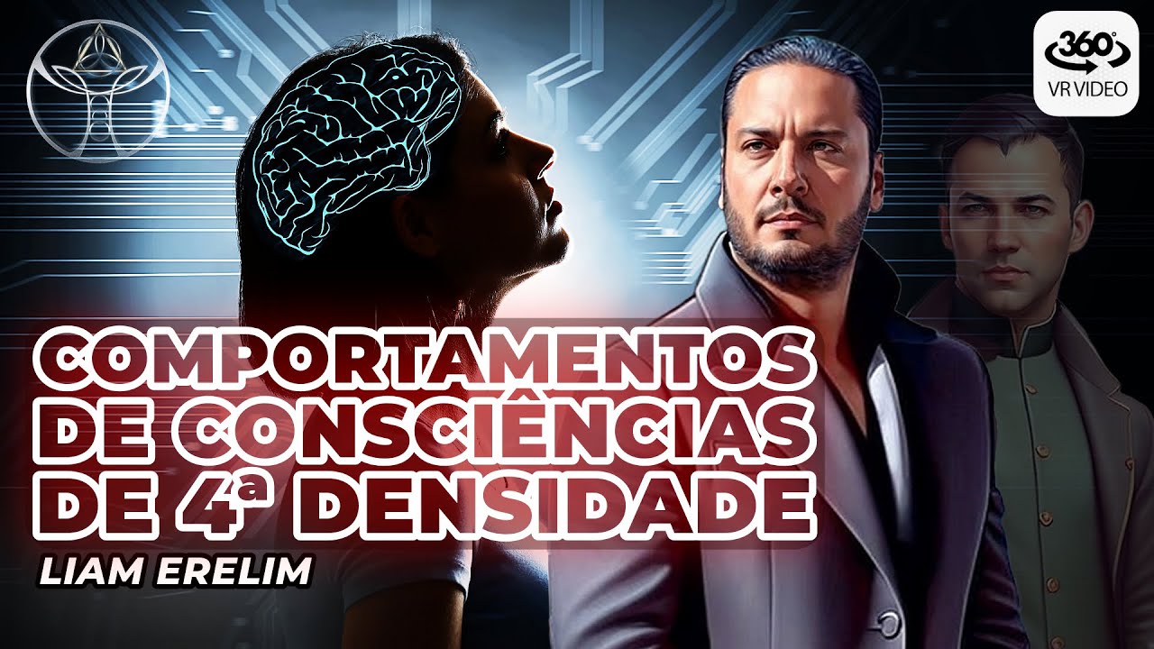 Consciências de 4ª Densidade e "Todos Somos Um" | Liam Erelim | 360⁰ VR