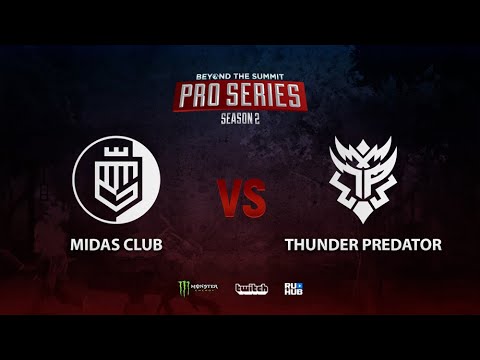 Midas Club vs Thunder Predator, BTS Pro Series Season 2: Americas, bo2, game 2 [Mila]