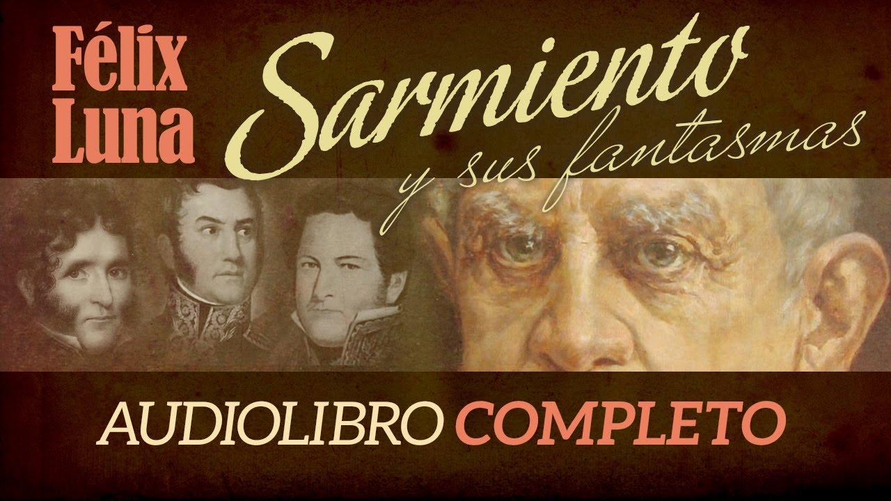 Sarmiento y sus fantasmas