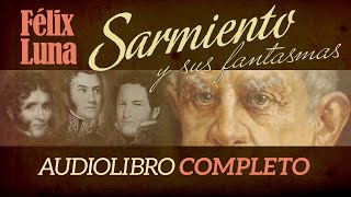 Sarmiento y sus fantasmas