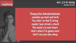 Our First Song - Joseph Vincent (Lyrics Video)