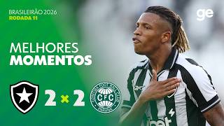 BOTAFOGO 2 X 2 CORITIBA | MELHORES MOMENTOS | 11ª RODADA BRASILEIRÃO 2026 | ge.globo