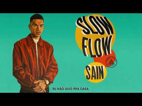 Sain - Faixa 7 | Slow Flow