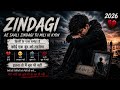 Ae Saali Zindagi Tu Mili Hi Kyon Emotional Life Reality Sad Status 2026