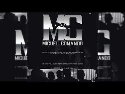 Miguel Comando - En Vivo Desde Puerta De Hierro Zapopan Jalisco 2017 ( vol.1 )