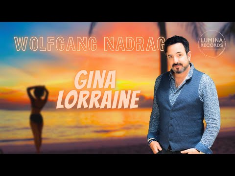 Wolfgang Nadrag - Gina Lorraine (Offizielles Musikvideo)