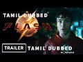 The Flash Trailer Tamil (2022) DC Fandome/Tamil dubbed/Dc comics
