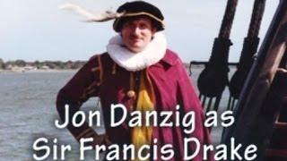 Jon Danzig on TV as Sir Francis Drake