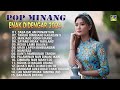 Lagu Minang Enak Didengar 2024 Lagu Minang Terbaru 2024