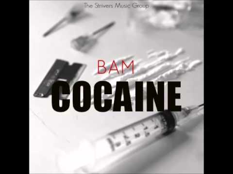 Bam - Cocaine