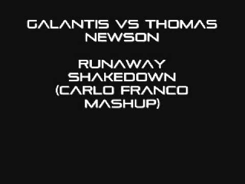 Galantis vs Thomas Newson - Runaway (U&I) Shakedown (Carlo Franco MashUp)