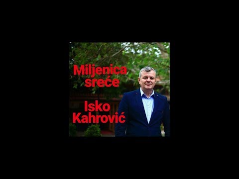 Isko Kahrović - Miljenica sreće - 2017 -