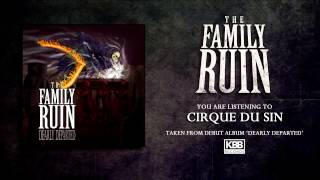 The Family Ruin - Cirque Du Sin