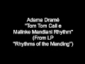 Adama Dramé - djembe solo + Mendiani ( from rare lp '' Rhythms of the Manding ''