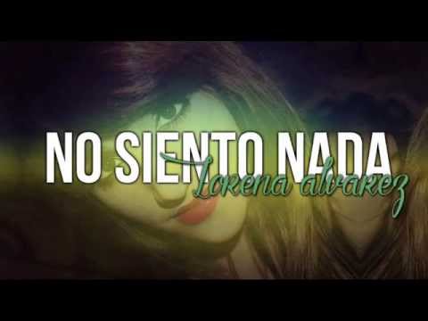 No siento nada - Prymanena + Lorena A. + Soraya