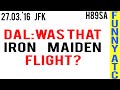 Air Traffic Control IRON MAIDEN At JFK 27 03 16 ED FORCE ONE