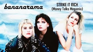 Bananarama - Strike It Rich (Money Talks Megamix)