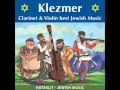 Mazal Tov Wedding  songs Medley  - famous Jewish Klezmer Music - klezmer clarinet