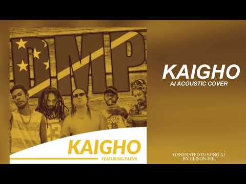 Kaigho - DMP ft Paeva _ AI Accoustic Cover