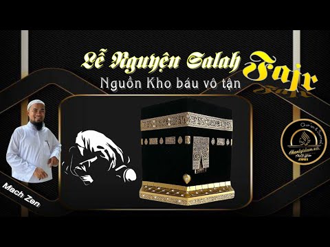 LỄ NGUYỆN SALAH FAJR - NGUỒN KHO BÁU VÔ TẬN