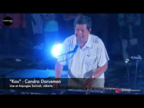 "Kau" - Candra Darusman Live at Anjungan Sarinah